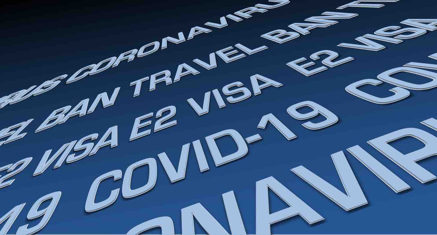 E2-Visa trotz Covid-Einreisebeschränkungen